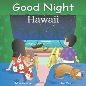 Good Night Hawaii (Good Night Our World series)
