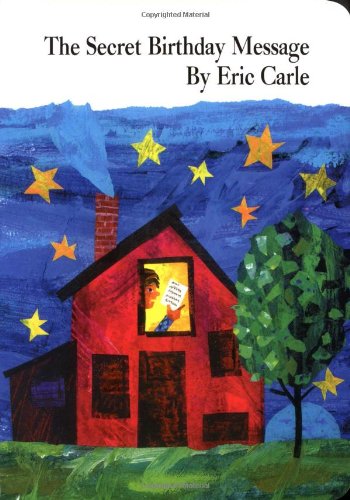 The Secret Birthday Message Board Book by Eric Carle
