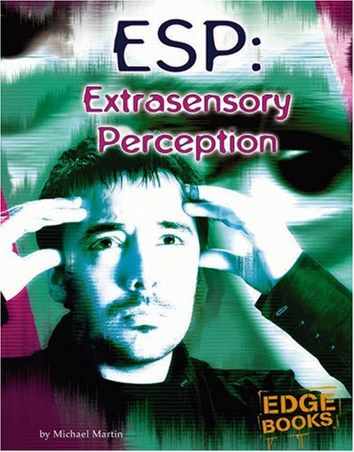 ESP: Extrasensory Perception (Unexplained (Capstone)) by Michael