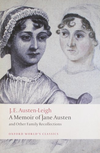 A Memoir of Jane Austen: and Other Family Recollections by James Edward Austen-Leigh