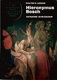 Hieronymus Bosch - The wold of art library with 151 Plates 26 in Colur (Artits) - Walter S. Gibson