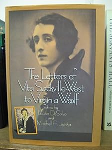 Letters of Vita Sackville-West to Virginia Woolf by V. Sackville-West