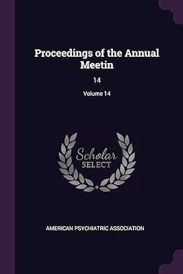 Proceedings of the Annual Meetin: 14; Volume 14
