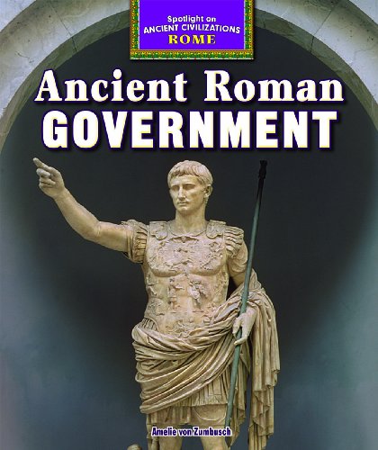 Ancient Roman Government by Amelie von Zumbusch
