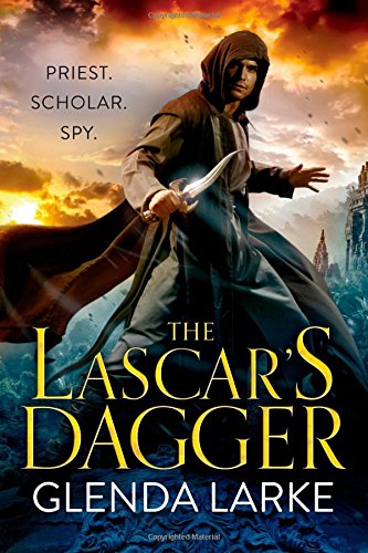 The Lascar's Dagger: The Forsaken Lands by Glenda Larke