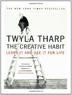 The Creative Habit: Learn It and Use It for Life