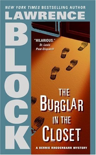 The Burglar in the Closet (Bernie Rhodenbarr Mysteries) by Lawrence Block