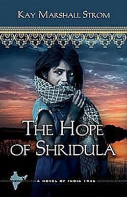 The Hope of Shridula: Blessings in India Book #2