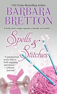 Spells &amp; Stitches by Barbara Bretton