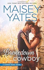 Brokedown Cowboy by Maisey Yates