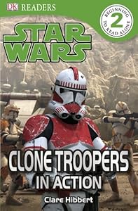 DK Readers Level 2: Star Wars: Clone Troopers in Action