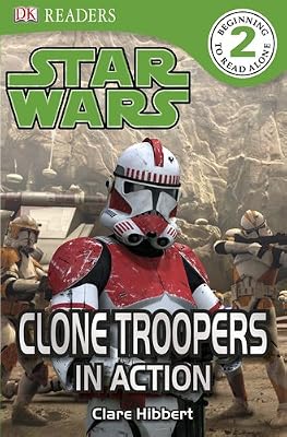 DK Readers Level 2: Star Wars: Clone Troopers in Action