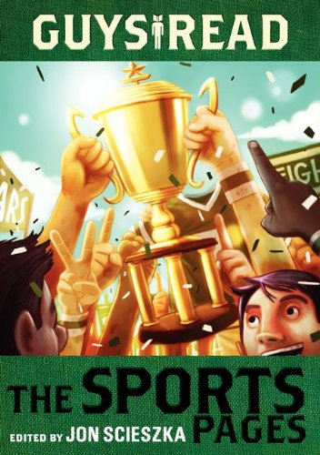 Guys Read: The Sports Pages by Gordon Korman