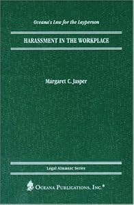 Harassment in the Workplace (Legal Almanac Series)
