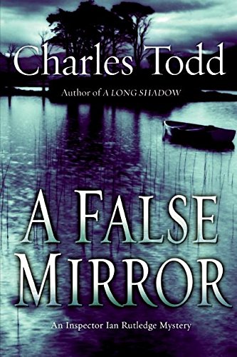 A False Mirror by Charles Todd