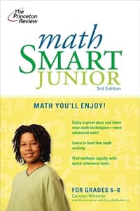 Math Smart Junior, 3rd Edition (Smart Juniors Guide for Grades 6 to 8)
