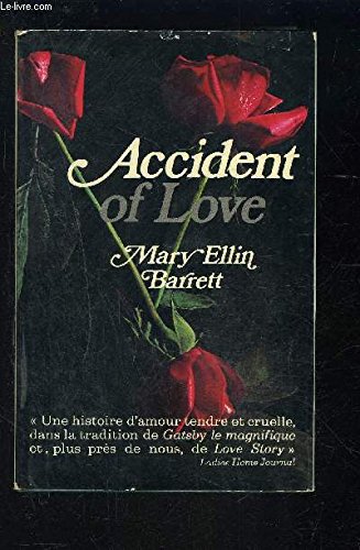 Accident of Love by Mary Ellin Barrett