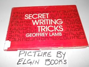 Secret writing tricks by Geoffrey Frederick Lamb