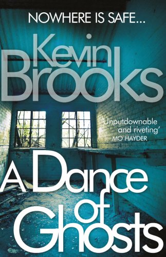 A Dance of Ghosts by Kevin Brooks