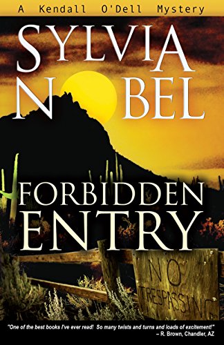 Forbidden Entry (Kendall O'Dell Mystery Series Book 5)
