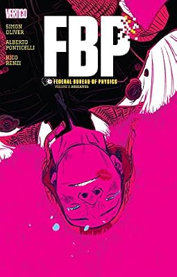 FBP: Federal Bureau of Physics Vol. 3: Standing on Shoulders