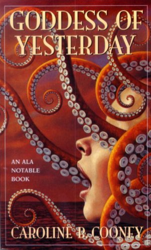Goddess of Yesterday: A Tale of Troy by Caroline B Cooney