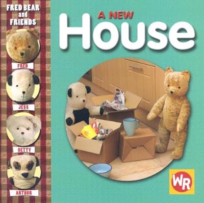 A New House (Fred Bear and Friends)