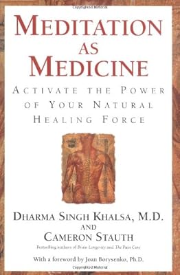 Meditation as Medicine: Activate the Power of Your Natural Healing Force