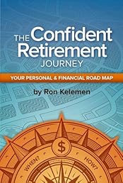 The Confident Retirement Journey--Your Personal & Financial Road Map