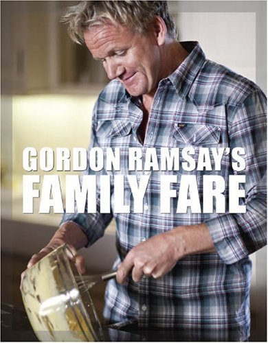 Gordon Ramsay's Family Fare by Gordon Ramsay