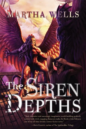 The Siren Depths (The Books of the Raksura Book 3) by Martha Wells