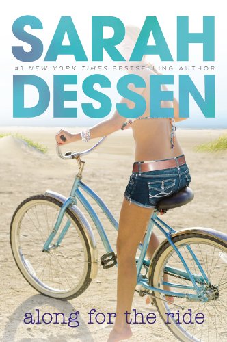 Along for the Ride by Sarah Dessen