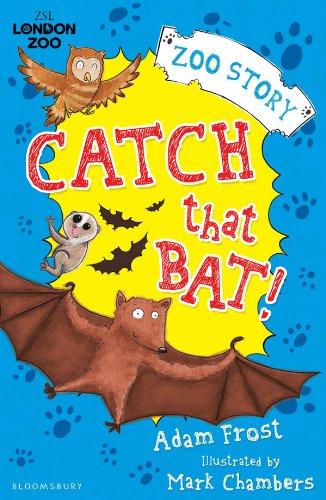 Catch That Bat! by Adam Frost