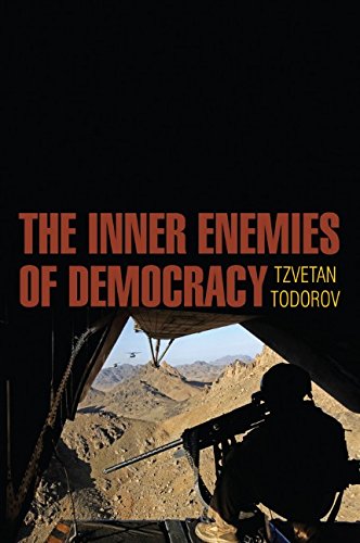 The Inner Enemies of Democracy by Tzvetan Todorov