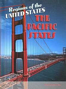 The Pacific States (Regions of the USA)