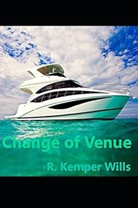 Change of Venue by R. Kemper Wills