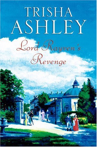 Lord Rayven's Revenge by Trisha Ashley