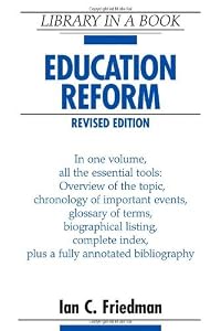 Education Reform (Library in a Book) by Ian C. Friedman