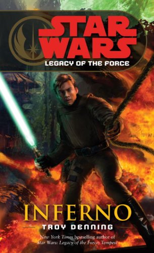 Inferno: Star Wars (Legacy of the Force) (Star Wars: Legacy of the Force) by Troy Denning