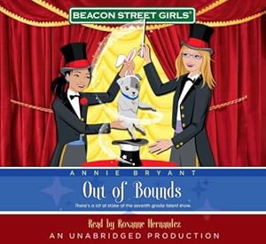Beacon Street Girls #4: Out of Bounds, Narrated By Roxanne Hernandez, 6 Cds