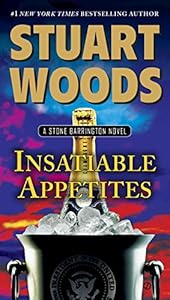 Insatiable Appetites: A Stone Barrington Novel