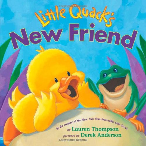 Little Quack's New Friend by Lauren Thompson