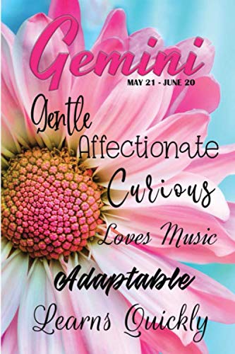 Gemini: Gentle Affectionate Curious Adaptable Loves Music Learns Quickly (True to You) by Miranda Cole