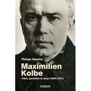 Maximilien Kolbe : Prêtre, journaliste et martyr (1894-1941)