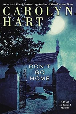 Don't Go Home (Death on Demand Mysteries Series Book 25)