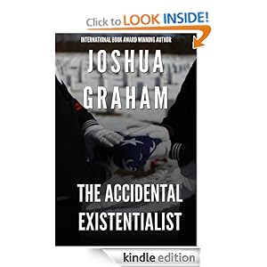 THE ACCIDENTAL EXISTENTIALIST
