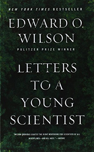 Letters to a Young Scientist by Edward O. Wilson