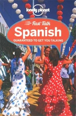 Lonely Planet Fast Talk Spanish (Phrasebook)