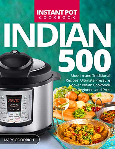 Algopix Similar Product 3 - Indian Instant Pot Cookbook 500 Modern