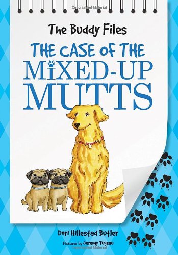 The Buddy Files: The Case of the Mixed Up Mutts by Dori Hillestad Butler